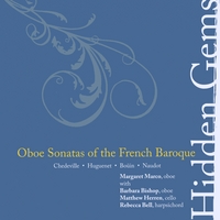 Margaret Marco : Hidden Gems: Oboe Sonatas of the French Baroque