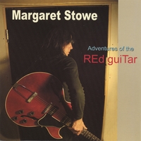 MARGARET STOWE: Adventures of the Red Guitar