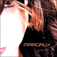 MARGAUX: Margaux With An X
