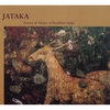 MARGO MCLOUGHLIN: JATAKA: Stories and Music of Buddhist India