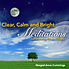 Margret-Anne Cummings: Clear, Calm and Bright: Meditations for Morning, Noon & Night
