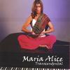 MARIA ALICE: Transcendental