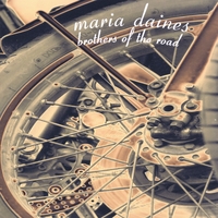 MARIA DAINES: Brothers of the Road