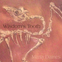 MARIA DAINES: Wisdom's Tooth