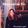 MARIA AND THE FOX: Wounds of an Angel