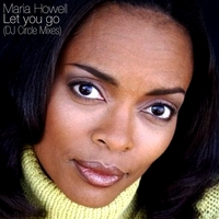 Maria Howell : "Let You Go" (DJ Circle Classic Vocal Mix)