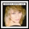 Marian K. Sawyer: Marian K. Sawyer Live