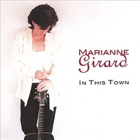Marianne Girard : In This Town