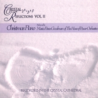 Maria Perez-Goodman : Crystal Reflections Vol. II (Christmas Piano)
