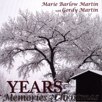 Marie Barlow Martin : Years - Memories of Christmas