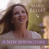 MARIE BELLET: A New Springtime