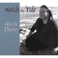 MARIE DUPREY: Watch the Tide