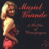 MARIEL GRANDE: 3 Bottles of Champagne