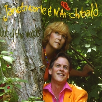 Janet Marie & m'Archibald : Out of the Woods