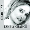 MARILISA: Take a Chance