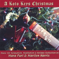 Mara Purl & Marilyn Harris : A Koto Keys Christmas