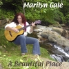 Marilyn Gale: A Beautiful Place