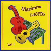 Various Artists : Marimba Lucero, Vol. 1