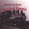 MARIO CARBONI: Big Bad Boogie