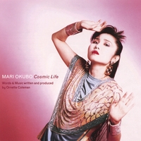 Mari Okubo : Cosmic Life