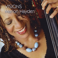 Marion Hayden : Visions