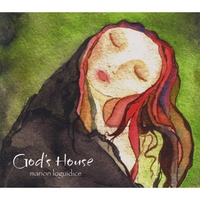 Marion LoGuidice : God's House