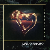 MARIO RAPOSO: Heartland