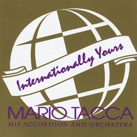MARIO TACCA: Internationally Yours