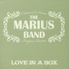 THE MARIUS BAND: Love in a Box