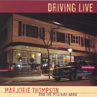 Marjorie Thompson : Driving Live