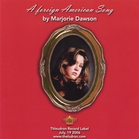 Marjorie Dawson : A Foreign American Song