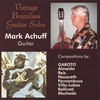 MARK ACHUFF: Vintage Brazilian Guitar Solos