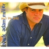 MARK ADAM MILLER: Ain't Life Good
