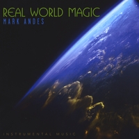 MARK ANDES: Real World Magic