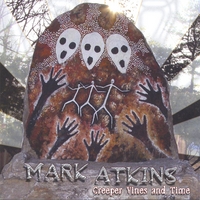 Mark Atkins : Creeper Vines And Time
