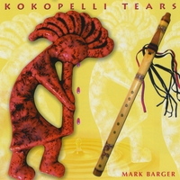 Mark Barger : Kokopelli Tears