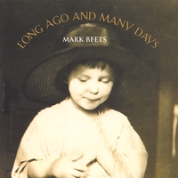 Mark Beets : Long Ago And Many Days