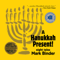 Mark Binder : A Hanukkah Present