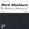 MARK BLACKBURN: The Continuing Adventures of...