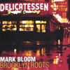 MARK BLOOM: Brooklyn Roots