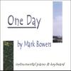 MARK BOWERS: One Day