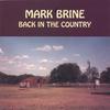 Mark Brine: Back In The Country