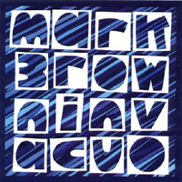 MARK BROWN: In Vacuo