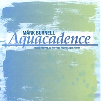 MARK BURNELL: Aquacadence