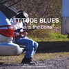 MARK CLOUTIER: Attitude Blues