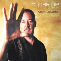 MARK DECOZIO: Close Up/ Up Close