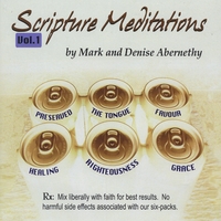 Mark & Denise Abernethy : Scripture Meditations, Vol. 1