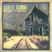 MARK DUVAL: Rhythm of the Rustbelt
