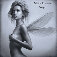 Mark Dwane : Songs