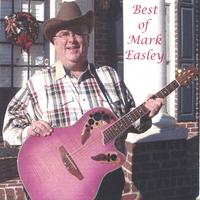 MARK EASLEY: Best of Mark Easley